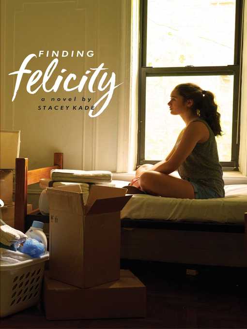 Title details for Finding Felicity by Stacey Kade - Available